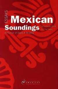 Mexican Soundings : Essays in Honour of David A. Brading