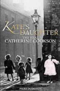 Kate's Daughter : The Real Catherine Cookson