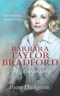 Barbara Taylor Bradford : The Biography