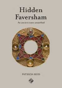 Hidden Faversham : An Ancient Town Unearthed