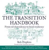 The Transition Handbook : From Oil Dependency to Local Resilience