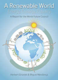A Renewable World : Energy, Ecology, Equality: a Report for the World Future Council
