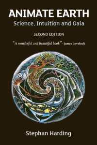 Animate Earth : Science, Intuition and Gaia (Berlin Technologie Hub Eco pack) （2ND）
