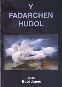 Fadarchen Hudol, Y