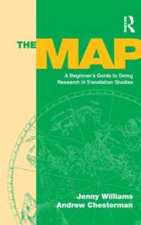 始める人のための翻訳研究案内<br>The Map : A Beginner's Guide to Doing Research in Translation Studies