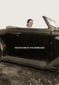 Louise Bourgeois: The Return of the Repressed : Psychoanalytic Writings