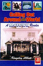 Calling Out around the World : A Motown Reader
