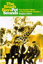 The Beach Boys' Pet Sounds : The Greatest Album of the Twentieth Century