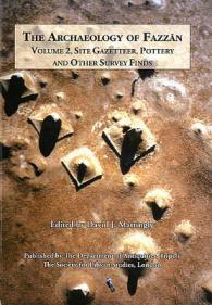 The Archaeology of Fazzan Vol. 2 : Site Gazetteer, Pottery and other Survey Finds (Society for Libyan Studies Monograph)