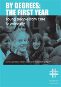 By Degrees : The First Year: from Care to University