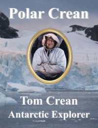 Polar Crean : Tom Crean Antarctic Explorer (Historic series)