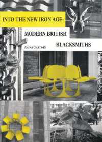 Into the New Iron Age : Modern British Blacksmiths (Historic)