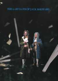 The Last Days of Jack Sheppard : Anja Kirschner and David Panos