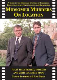 Midsomer Murders on Location : A Guide to the Midsomer Counties of Berkshire, Buckinghamshire, Hertfordshire and Oxfordshire (On Location Guides) （3RD）