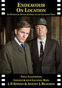Endeavour on Location : An Unofficial Review and Guide to the Locations Used (On Location Guides)
