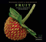『世界で一番美しい果実図鑑』（原書）<br>Fruit : Edible, Inedible, Incredible -- Hardback