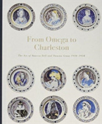 From Omega to Charleston : The Art of Vanessa Bell and Duncan Grant 1910- 1934
