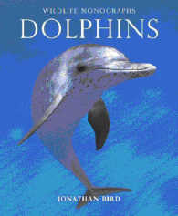 Dolphins (Wildlife Monographs)