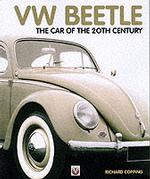 Volkswagen Beetle : The Car of the Century