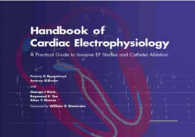 Handbook of Cardiac Electrophysiology : A Practical Guide to Invasive Ep Studies and Catheter Ablation