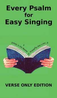 Every Psalm for Easy Singing: A translation for singing arranged in daily portions. Verse only edition