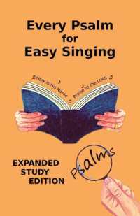 Every Psalm for Easy Singing: Expanded Study Edition. A translation for singing arranged in daily portions with Textual and Exegetical Notes on the Tr