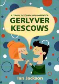 Gerlyver Kescows : A Cornish Dictionary for Conversation