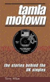 Tamla Motown : The Stories Behind the UK Singles