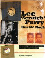 Lee Scratch Perry - Kiss Me Neck : The Scratch Story in Words, Pictures and Records