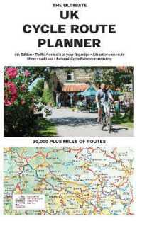 The Ultimate UK Cycle Rout Planner Map : 20,000 miles of leisure routes （4TH）