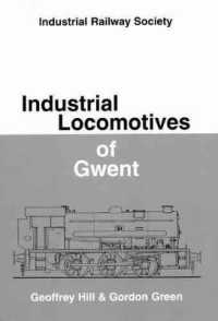 Industrial Locomotives of Gwent
