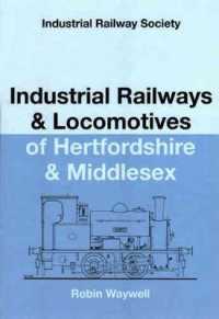 Industrial Railways and Locomotives of Hertfordshire and Middlesex