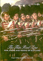 The Thin Red Line : War, Empire and Visions of Scotland
