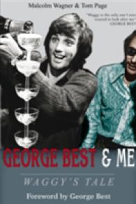 George Best & Me : Waggy's Tale: GEORGE by the Man Who Knew Him BEST