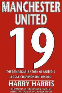 19 : The Remarkable Story of United's League Championship Record