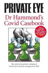 PRIVATE EYE Dr Hammond's Covid Casebook : The collected pandemic columns of Private Eye's medical correspondent 'MD'