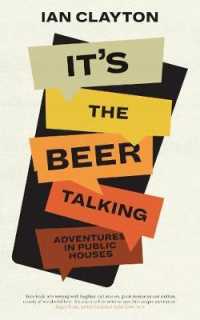 It's the Beer Talking : Adventures in Public Houses