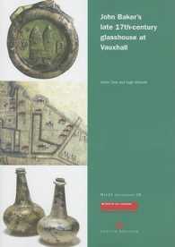John Baker's Late 17th-Century Glasshouse at Vauxhall (Molas Monograph)