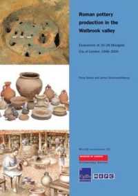 Roman Pottery Production in the Walbrook Valley : Excavations at 20-28 Moorgate, City of London, 1998-2000 (Molas Monograph)