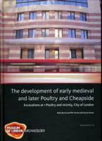 The Development of Early Medieval and Later Poultry and Cheapside (Molas Monograph)
