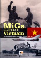 Migs over North Vietnam : The Vietnamese People's Air Force in Combat 1965-1975