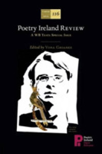 Poetry Ireland Review : A Wb Yeats Special Issue (Poetry Ireland Review) -- Hardback