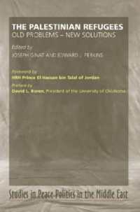 Palestinian Refugees : Old Problems -- New Solutions (Peace Politics in the Middle East)