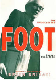 The Uncollected Michael Foot : Essays Old and New 1953-2003