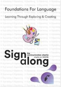 Signalong Foundations : Learning through Exploring and Creating （2ND Spiral）