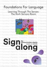 Signalong Foundations : Learning through the Senses! the Multi Sensory Room （2ND Spiral）