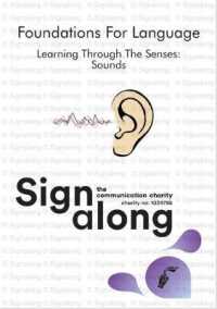 Signalong Foundations : Learning through the Senses! Sound （2ND Spiral）