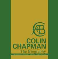 Colin Chapman the Biography