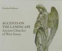 Accents on the Landscape : Ancient Churches of West Sussex