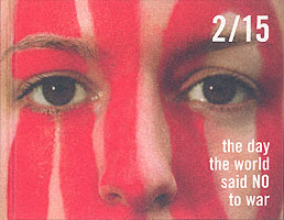 2/15 : The Day the World Said No to War